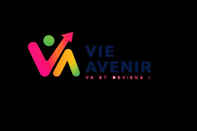VIE AVENIR — Va et deviens !